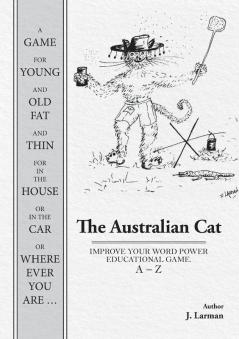 The Australian Cat: IMPROVE YOUR WORD POWER EDUCATIONAL GAME. A - Z: 1