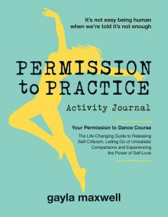 Permission to Practice: Activity Journal