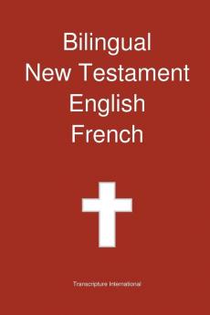 Bilingual New Testament English - French