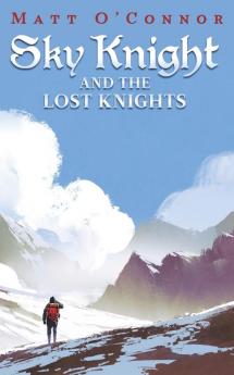 Sky Knight and the Lost Knights: 2