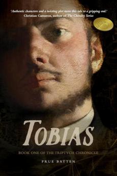 Tobias: Book One of the Triptych Chronicle: 1