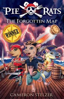 The Forgotten Map: Pie Rats Book 1