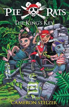 The King's Key: Pie Rats Book 2