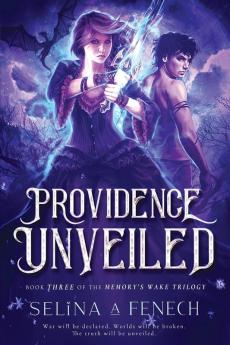 Providence Unveiled: 3 (Memory's Wake Trilogy)