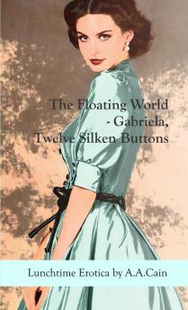 The Floating World - Gabriela Twelve Silken Buttons