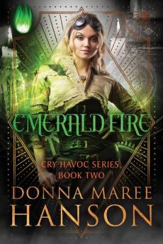 Emerald Fire: Cry Havoc Book Two: 2