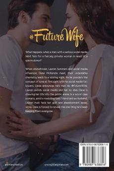 #FutureWife: An unintended game of truth