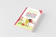 Stay Healthy by supplying what's missing in your diet (10th Edition)