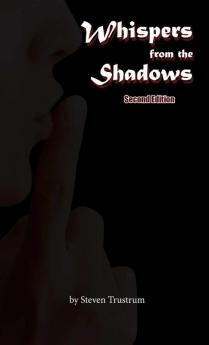 Whispers from the Shadows Second Edition