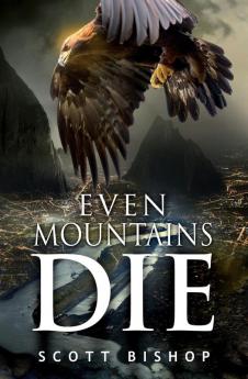 Even Mountains Die