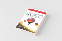 Imagination Mastery
