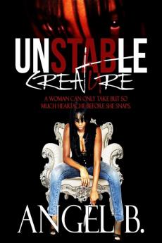 Unstable Creature: Revenge Drama Heartache and Pain Can release a Karma in the form of an Unstable Creature.