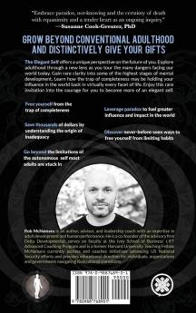 The Elegant Self A Radical Approach to Personal Evolution for Greater Influence in Life