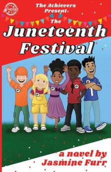 The Juneteenth Festival (Achievers)