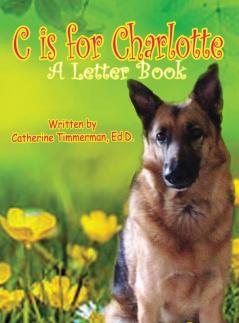 C Is For Charlotte: A Letter Book