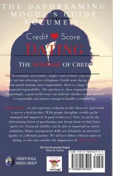 The Daydreaming Mogul's Guide Vol. 2: Credit Score Dating: The Sexiness of Credit