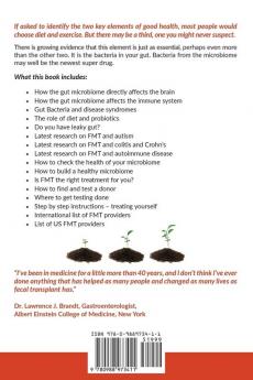 Fecal Transplant: New Treatment for Ulcerative Colitis Crohn's Irritable Bowel Disease Diarrhea C.diff. Multiple Sclerosis Autism and More: How ... immune system brain and digestive tract.