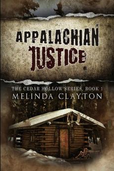 Appalachian Justice: 1 (Cedar Hollow)