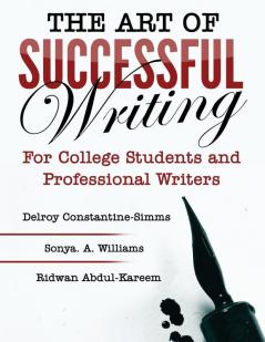 The Art of Successful Writing: For University Students and Professional Writers