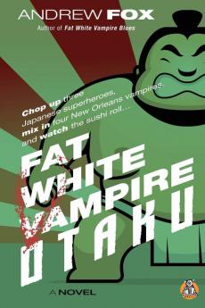 Fat White Vampire Otaku: 3