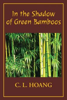 In the Shadow of Green Bamboos