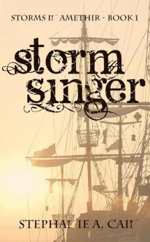 Stormsinger: 1 (Storms in Amethir)