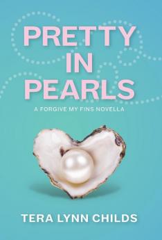 Pretty in Pearls: 3.1 (Forgive My Fins)