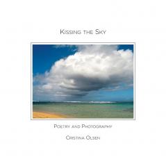 Kissing the Sky: Poetry and Photography