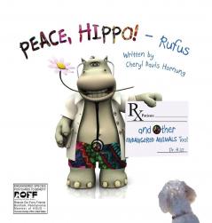 PEACE HIPPO! and Other ENDANGERED ANIMALS Too!