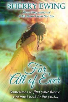 For All of Ever: 1 (Knights of Berwyck a Quest Through Time)