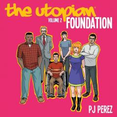 The Utopian Vol. 2: Foundation