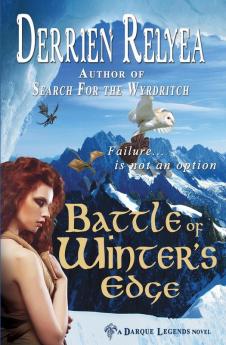 Battle of Winter's Edge: A Darque Legends novel: 4