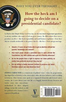 Hail to the Chief!: 10 Questions to Ask Every Oval Office Candidate