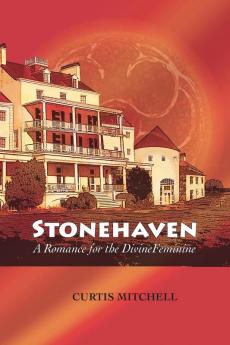 Stonehaven: A Romance for the Divine Feminine: 2 (Siddhi Wars)