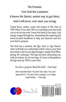 Soul vs. Ego Smackdown: How to say YES! to your Soul and tell your Ego to Suck It!