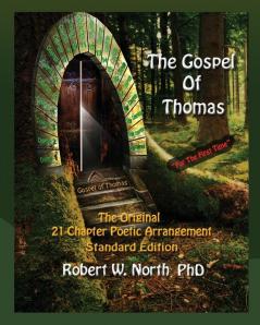 3. Gospel of Thomas Standard-The Original 21 Chapter Poetic Arrangement Standard Edition