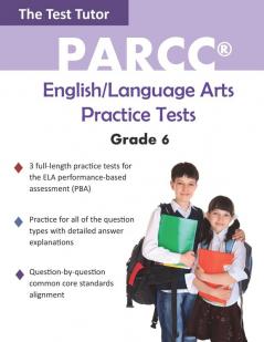 PARCC English/Language Arts Practice Tests - Grade 6