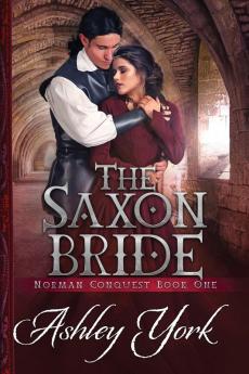 The Saxon Bride: 1 (Norman Conquest)