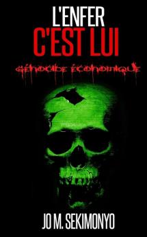 L'enfer c'est lui