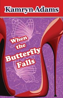 When the Butterfly Falls