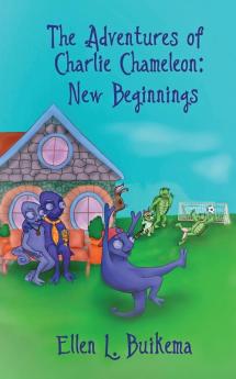 The Adventures of Charlie Chameleon: New Beginnings