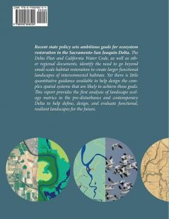 A Delta Transformed: Ecological functions spatial metrics and landscape change in the Sacramento-San Joaquin Delta