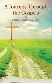 A Journey Through The Gospels
