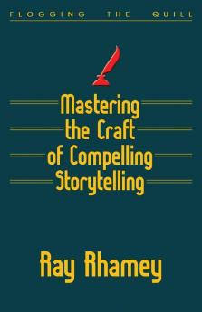 Mastering the Craft of Compelling Storytelling