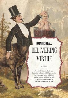 Delivering Virtue: A Dark Comedy Adventure of the West: 1 (Epic of Didier Rain)