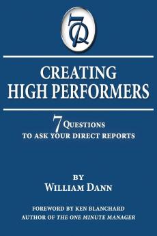 Creating High Performers: 7 Questions to Ask Your Direct Reports