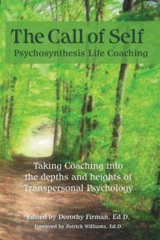 The Call of Self: Psychosynthesis Life Coaching