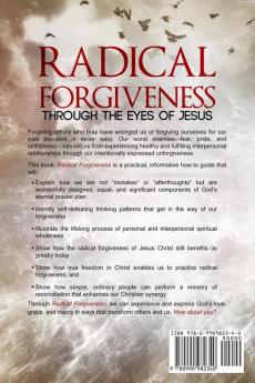 Radical Forgiveness: Through The Eyes Of Jesus