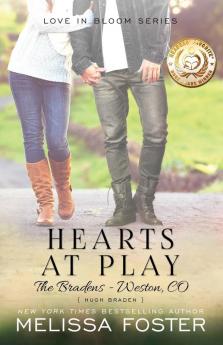 Hearts at Play (Love in Bloom: The Bradens): Hugh Braden: The Bradens Book 6): Hugh Braden