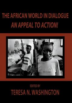 The African World in Dialogue: An Appeal to Action!